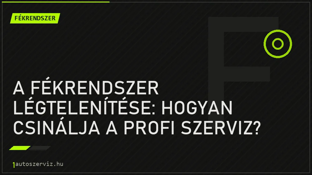 A fékrendszer légtelenítése: Hogyan csinálja a profi szerviz? - Fékrendszer