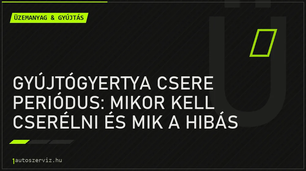 Gyújtógyertya csere periódus: Mikor kell cserélni és mik a hibás gyertya jelei? - Üzemanyag & gyújtás