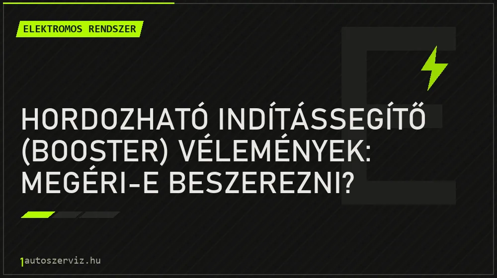 Elektromos rendszer - Hordozható indítássegítő (booster) vélemények: Megéri-e beszerezni?