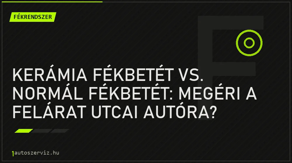 Kerámia fékbetét vs. normál fékbetét: Megéri a felárat utcai autóra? - Fékrendszer