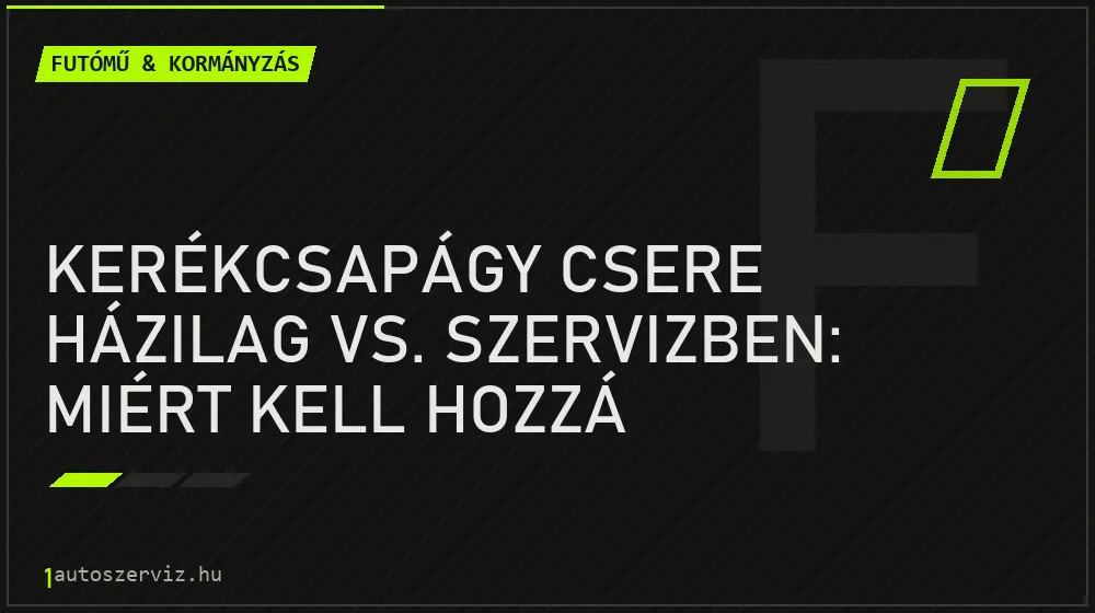 Futómű & kormányzás - Kerékcsapágy csere házilag vs. szervizben: Miért kell hozzá hidraulikus prés?