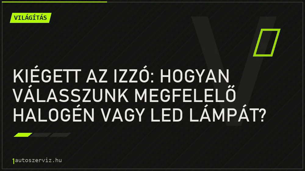 Kiégett az izzó: Hogyan válasszunk megfelelő halogén vagy LED lámpát? - Világítás