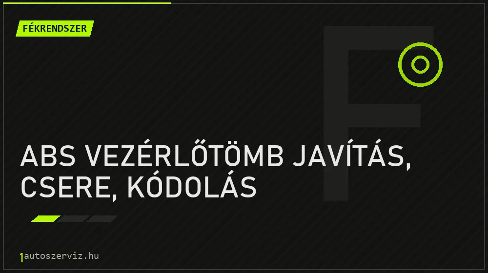 ABS vezérlőtömb javítás, csere, kódolás javítás - fékjavítás