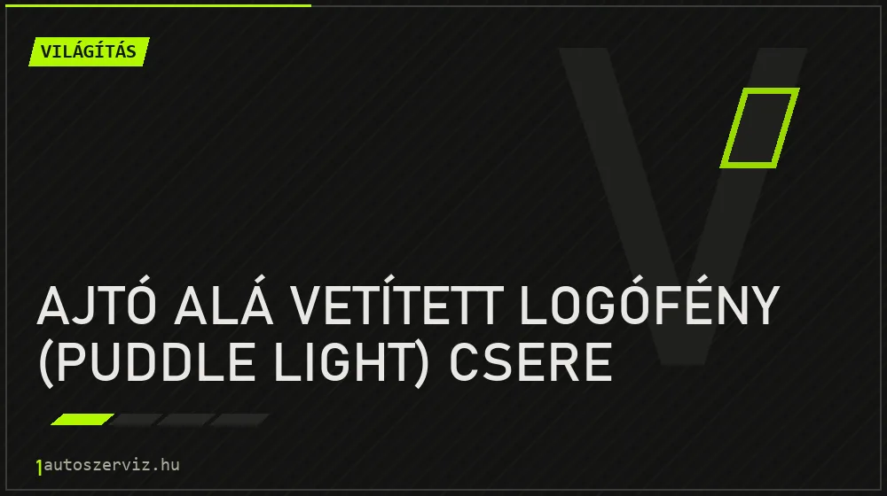 Ajtó alá vetített logófény (puddle light) csere - Világítás Budapesten