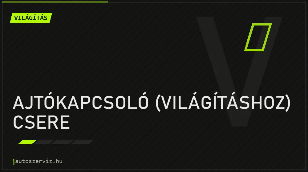Ajtókapcsoló (világításhoz) csere - Világítás Budapesten