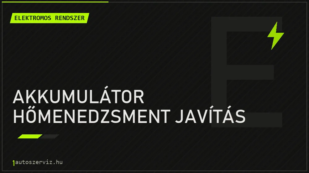 Akkumulátor hőmenedzsment javítás - Elektromos rendszer Budapesten