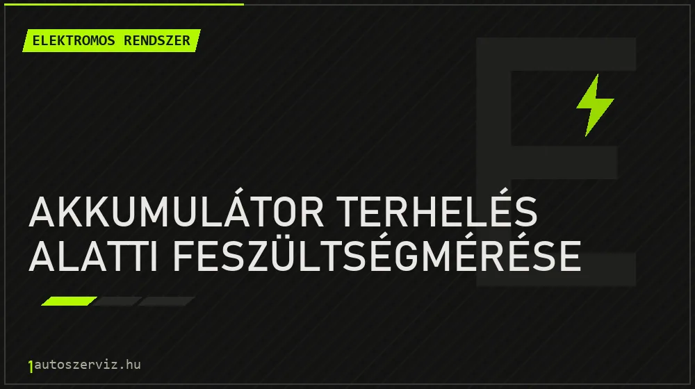 Akkumulátor terhelés alatti feszültségmérése - Elektromos rendszer Budapesten