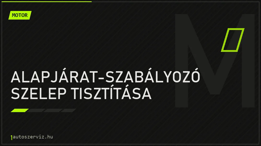 Alapjárat-szabályozó szelep tisztítása - Motor Budapesten