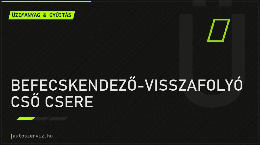 Befecskendező-visszafolyó cső csere javítás - üzemanyagrendszer-javítás