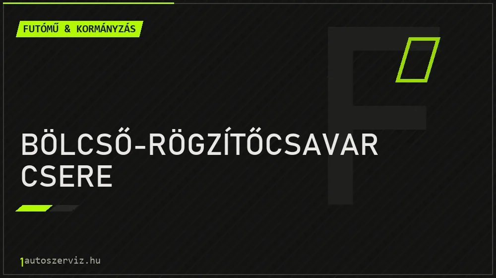 Bölcső-rögzítőcsavar csere javítás - futóműjavítás