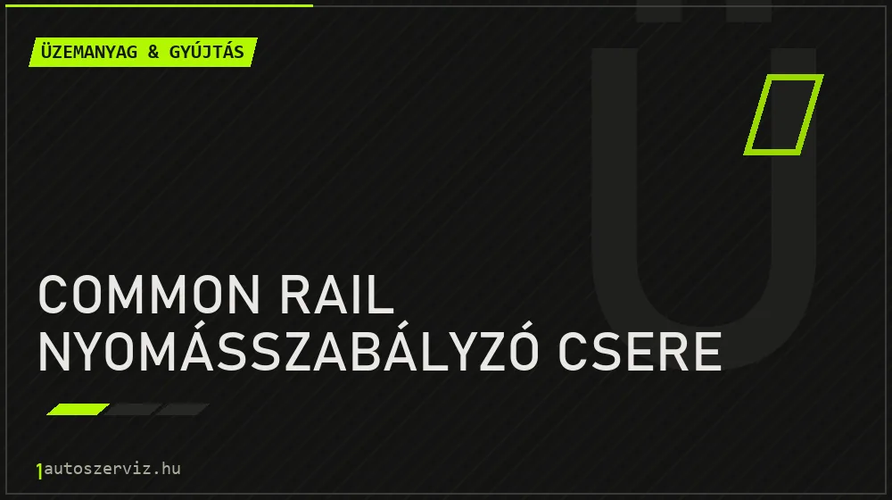 Common rail nyomásszabályzó csere javítás - üzemanyagrendszer-javítás