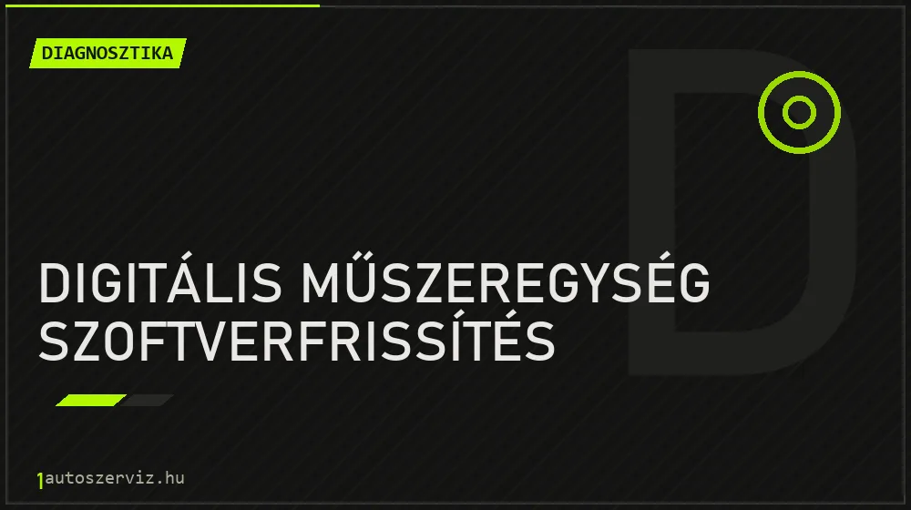 Digitális műszeregység szoftverfrissítés javítás - autódiagnosztika