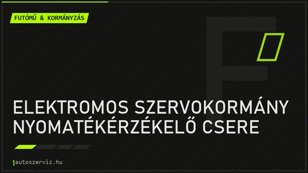 Elektromos szervokormány nyomatékérzékelő csere javítás - futóműjavítás
