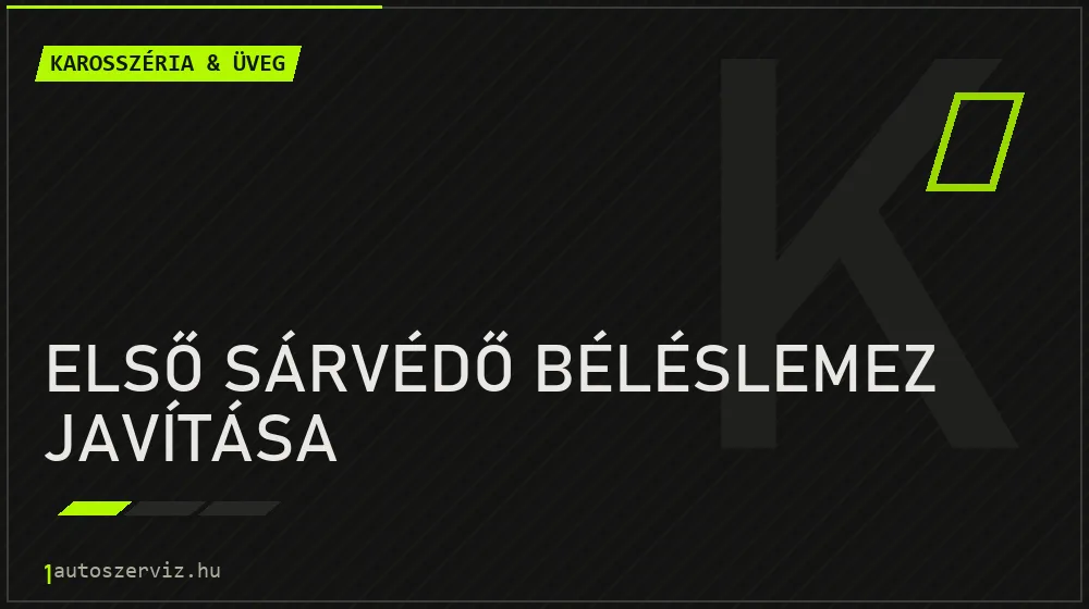 Első sárvédő béléslemez javítása javítás - karosszéria- és üvegjavítás