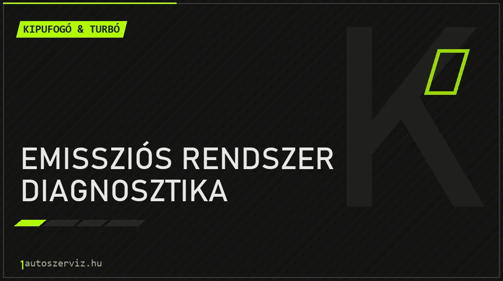 Emissziós rendszer diagnosztika - Kipufogó & turbó Budapesten