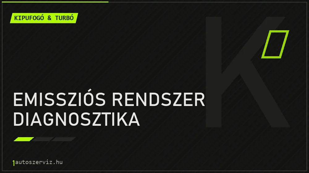 Emissziós rendszer diagnosztika javítás - kipufogó- és turbójavítás
