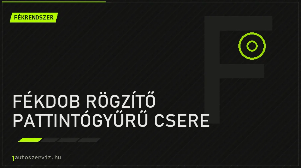 Fékdob rögzítő pattintógyűrű csere javítás - fékjavítás