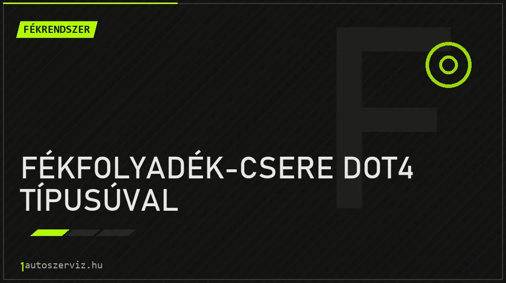 Fékfolyadék-csere DOT4 típusúval - Fékrendszer Budapesten