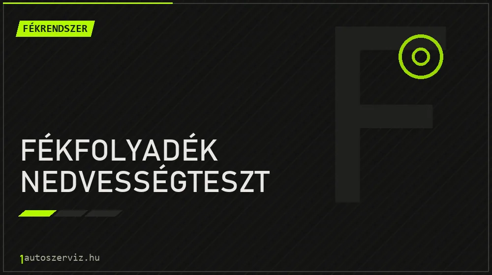 Fékfolyadék nedvességteszt - Fékrendszer Budapesten