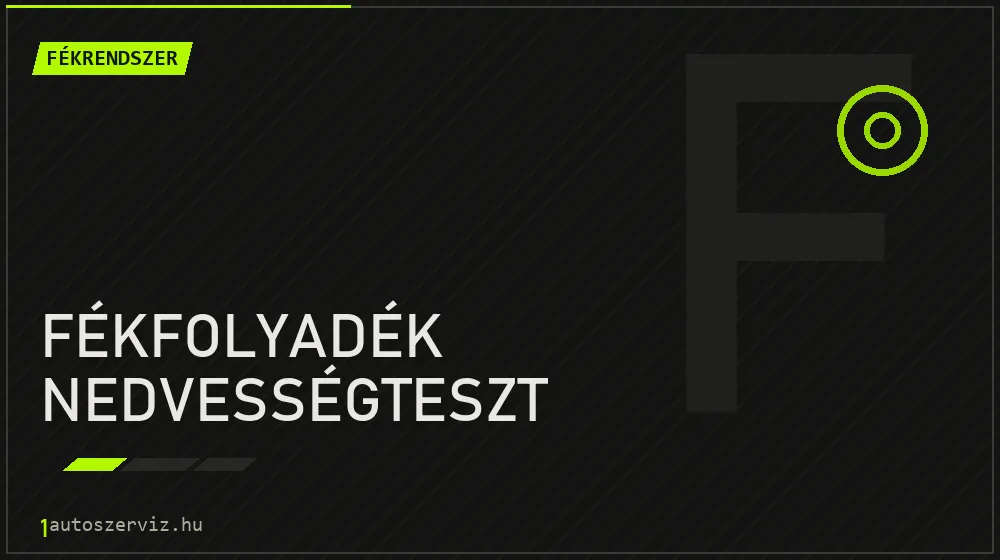 Fékfolyadék nedvességteszt javítás - fékjavítás