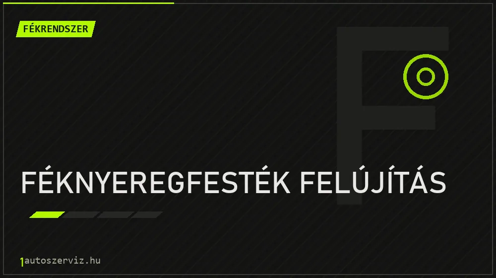 Féknyeregfesték felújítás - Fékrendszer Budapesten