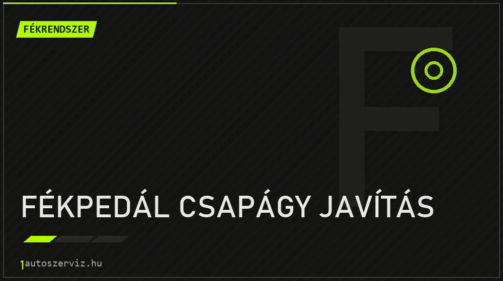 Fékpedál csapágy javítás javítás - fékjavítás