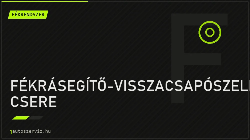 Fékrásegítő-visszacsapószelep csere javítás - fékjavítás