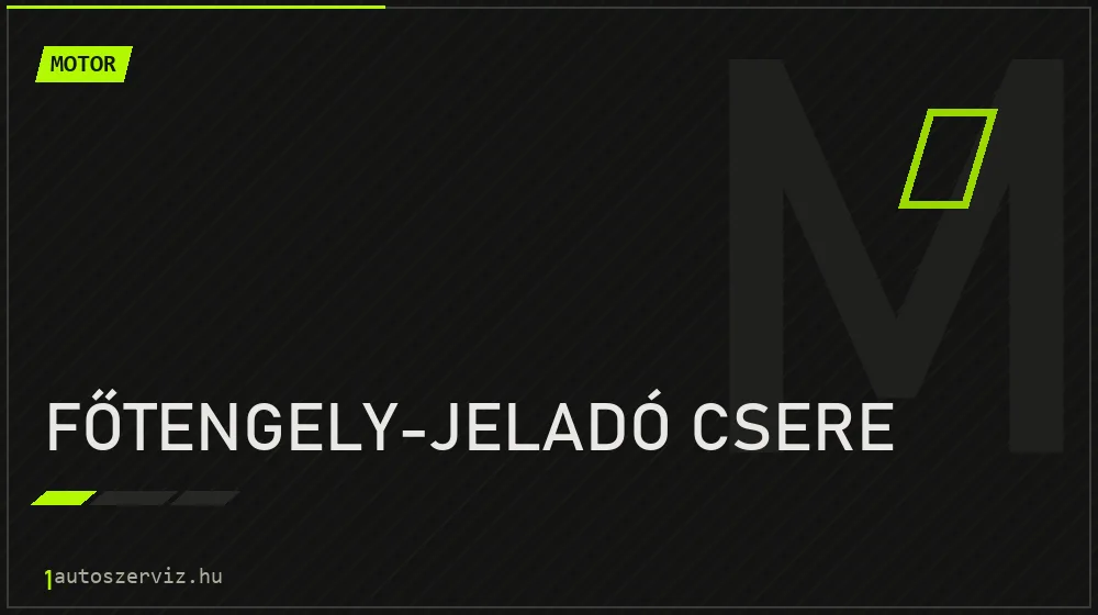 Főtengely-jeladó csere - Motor Budapesten