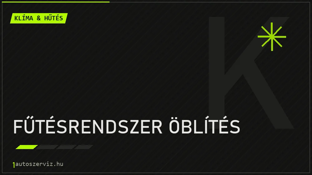 Fűtésrendszer öblítés javítás - autóklíma-szerviz