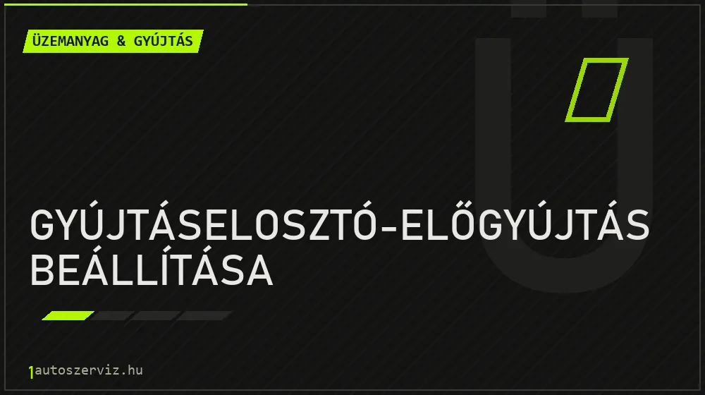 Gyújtáselosztó-előgyújtás beállítása - Üzemanyag & gyújtás Budapesten