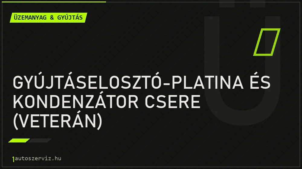 Gyújtáselosztó-platina és kondenzátor csere (veterán) javítás - üzemanyagrendszer-javítás