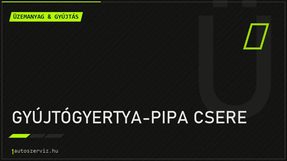 Gyújtógyertya-pipa csere javítás - üzemanyagrendszer-javítás