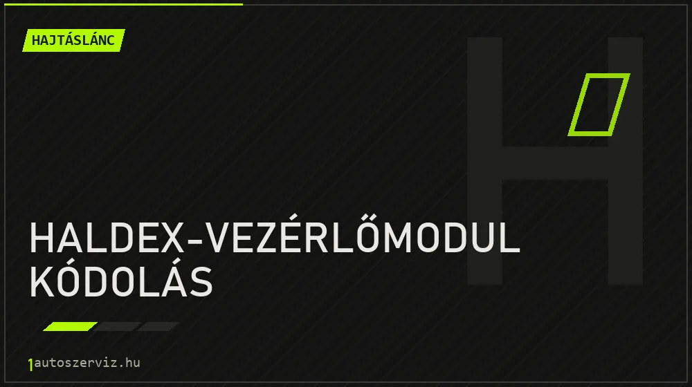 Haldex-vezérlőmodul kódolás javítás - hajtáslánc-javítás