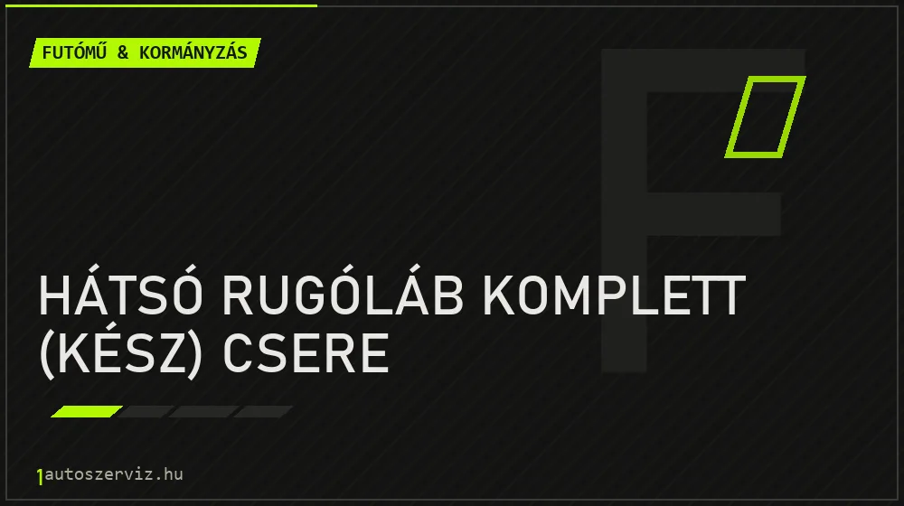 Hátsó rugóláb komplett (kész) csere javítás - futóműjavítás