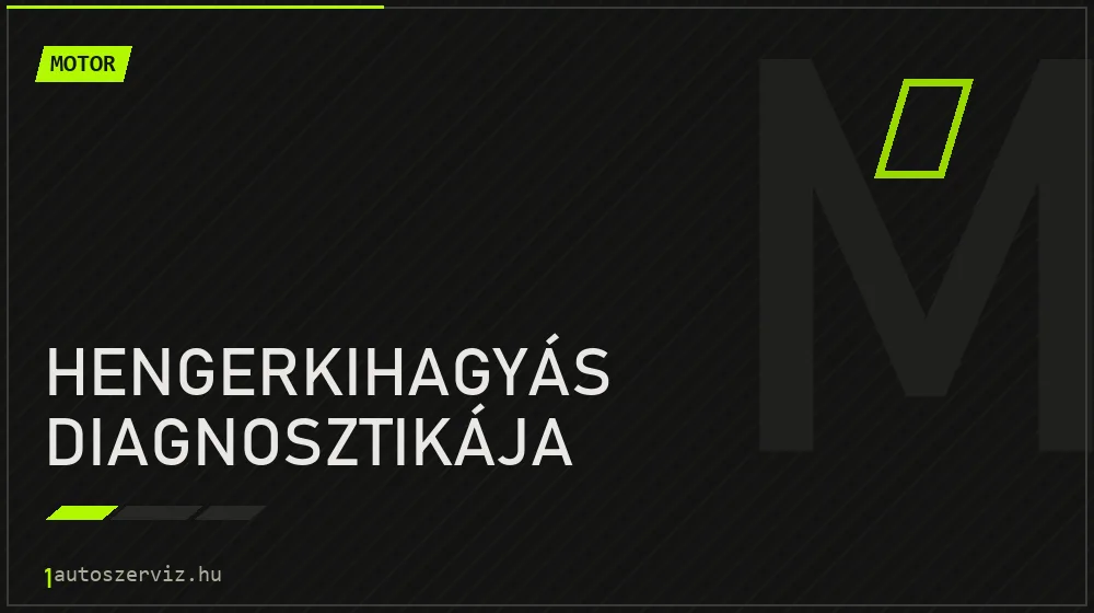 Hengerkihagyás diagnosztikája - Motor Budapesten