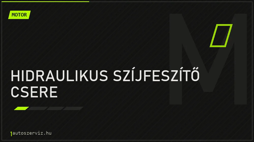 Hidraulikus szíjfeszítő csere javítás - motorjavítás