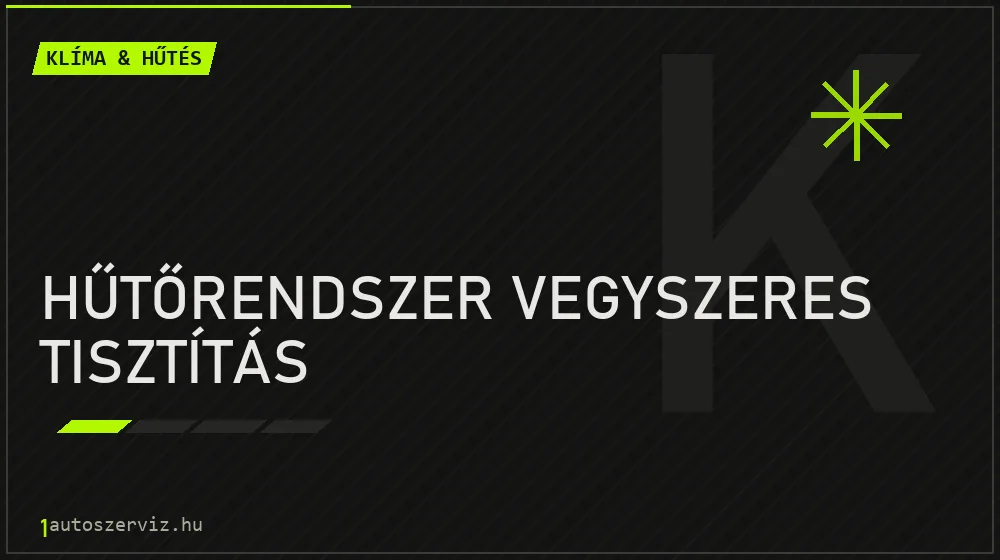 Hűtőrendszer vegyszeres tisztítás javítás - autóklíma-szerviz