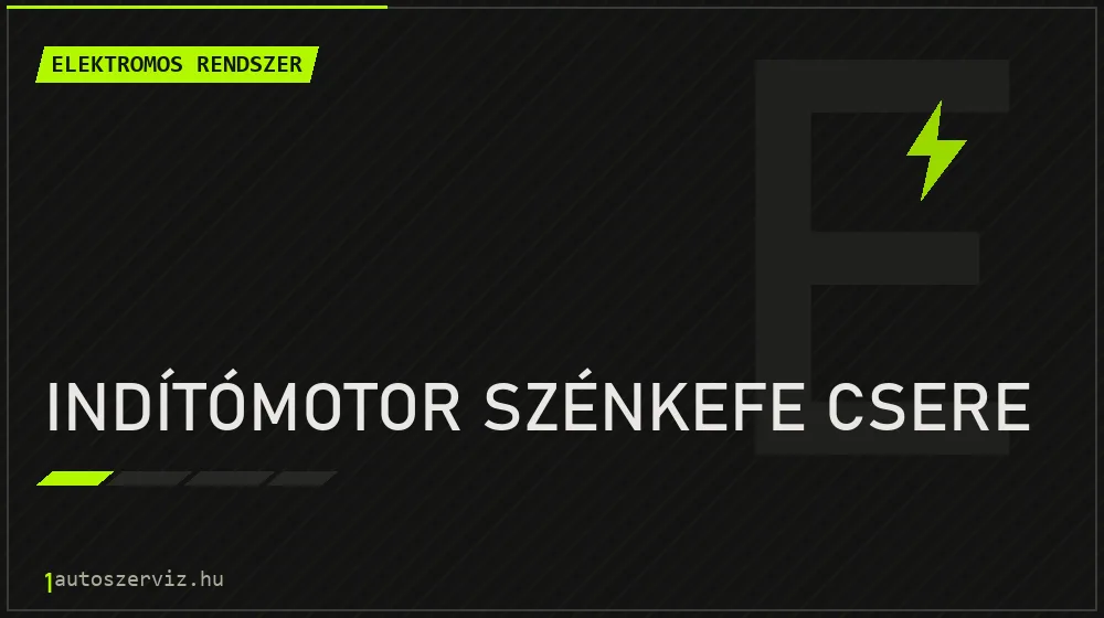 Indítómotor szénkefe csere - Elektromos rendszer Budapesten