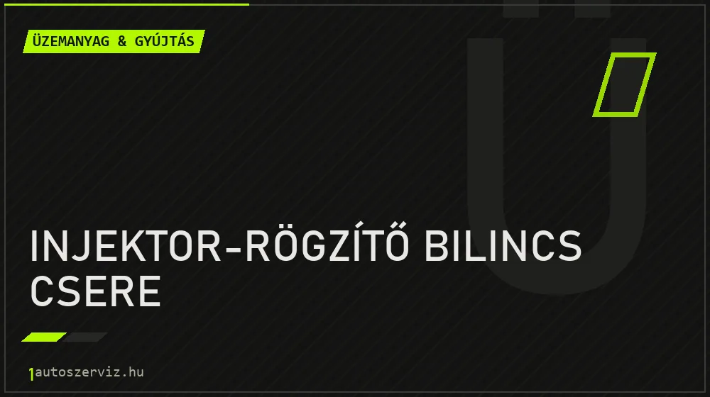 Injektor-rögzítő bilincs csere - Üzemanyag & gyújtás Budapesten