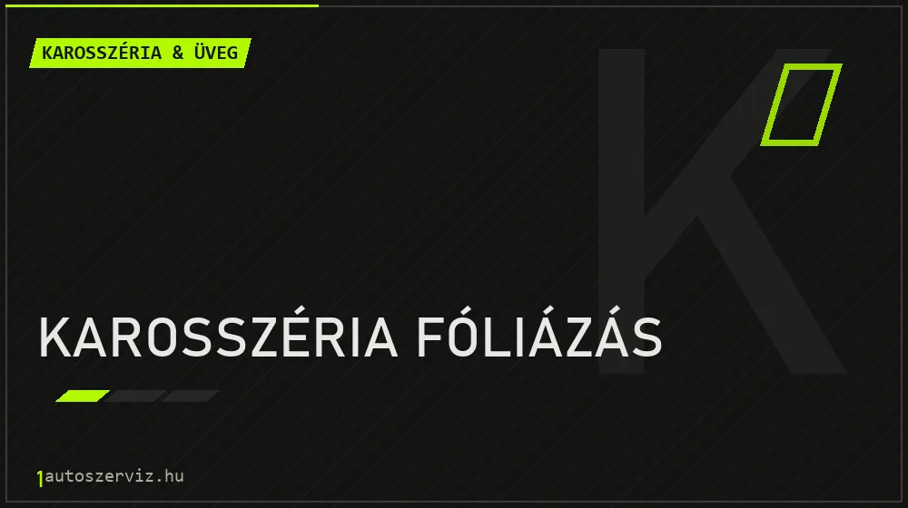 Karosszéria fóliázás - Karosszéria & üveg Budapesten