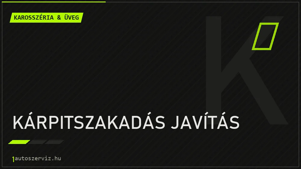 Kárpitszakadás javítás - Karosszéria & üveg Budapesten