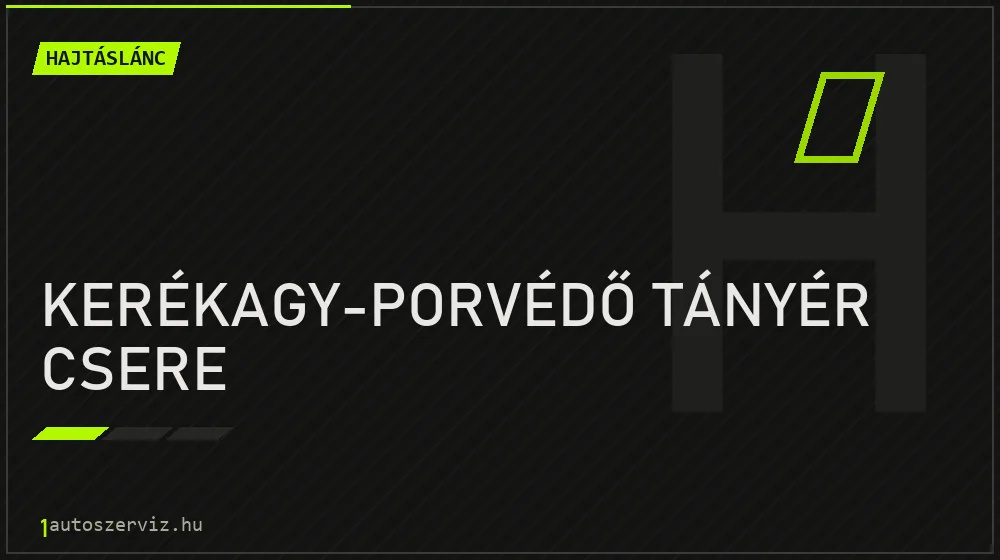 Kerékagy-porvédő tányér csere javítás - hajtáslánc-javítás