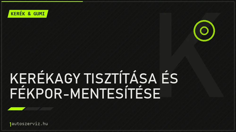 Kerékagy tisztítása és fékpor-mentesítése - Kerék & gumi Budapesten