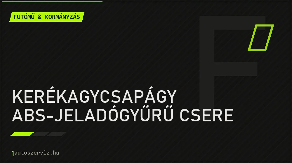 Kerékagycsapágy ABS-jeladógyűrű csere javítás - futóműjavítás