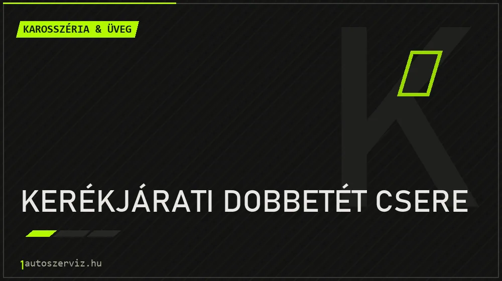 Kerékjárati dobbetét csere - Karosszéria & üveg Budapesten