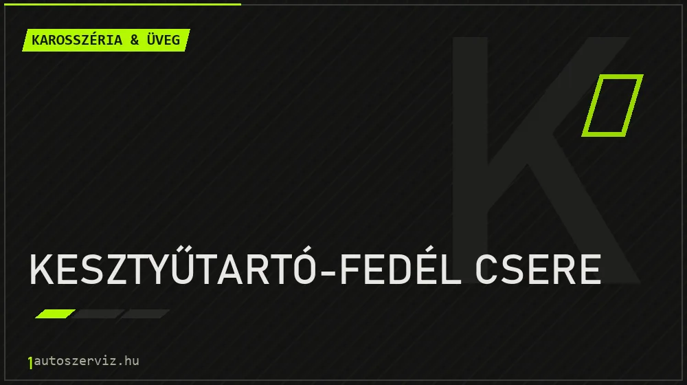Kesztyűtartó-fedél csere - Karosszéria & üveg Budapesten