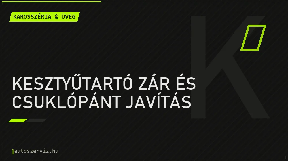 Kesztyűtartó zár és csuklópánt javítás javítás - karosszéria- és üvegjavítás