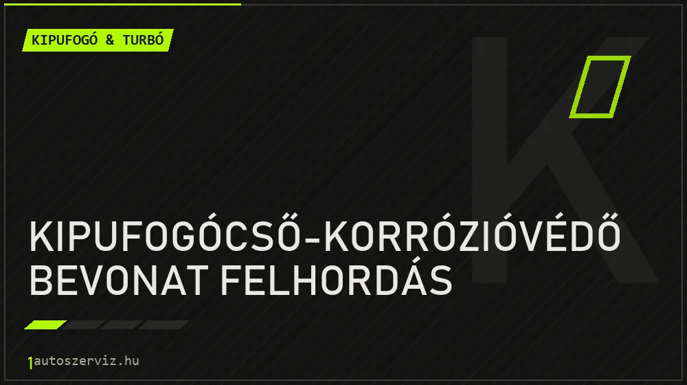 Kipufogócső-korrózióvédő bevonat felhordás javítás - kipufogó- és turbójavítás