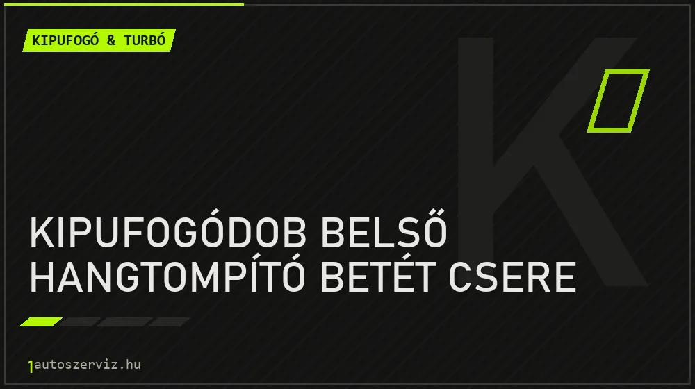 Kipufogódob belső hangtompító betét csere - Kipufogó & turbó Budapesten