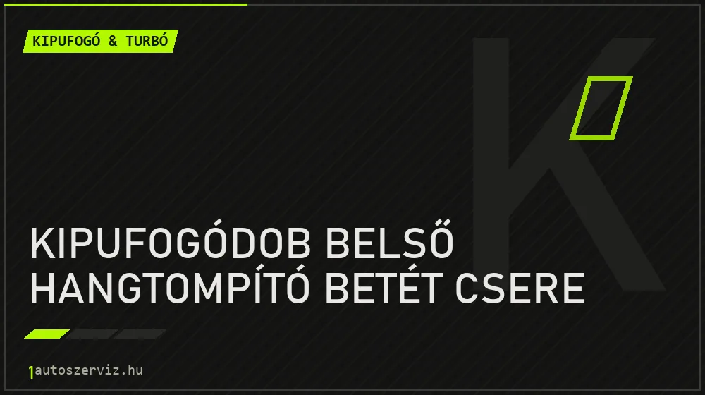 Kipufogódob belső hangtompító betét csere javítás - kipufogó- és turbójavítás
